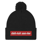 "deh-tuh sen-ter" - Pom-Pom Tech Beanie