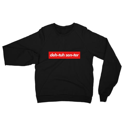 "deh-tuh sen-ter" California Fleece Crew Neck Tech Sweatshirt