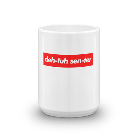 "deh-tuh sen-ter" Tech Mug